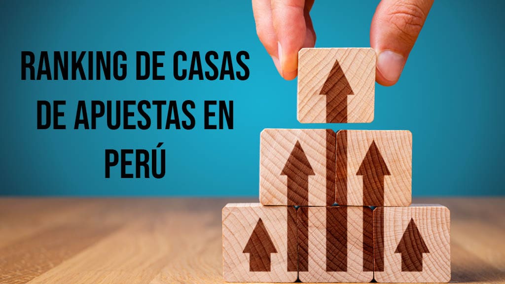 Ranking de casas de apuestas en Perú